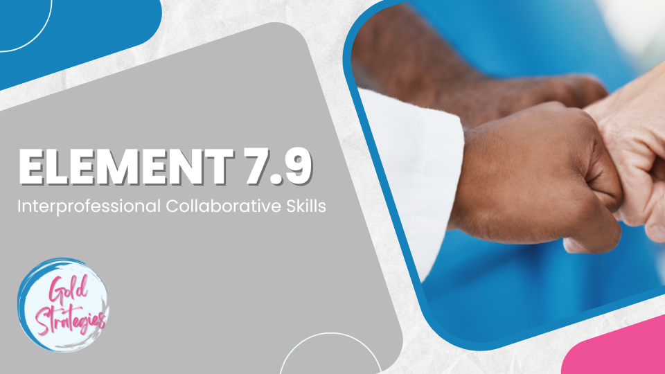 LCME Element 7.9 – Interprofessional Collaborative Skills LCME Element 7.9 - Interprofessional Collaborative Skills