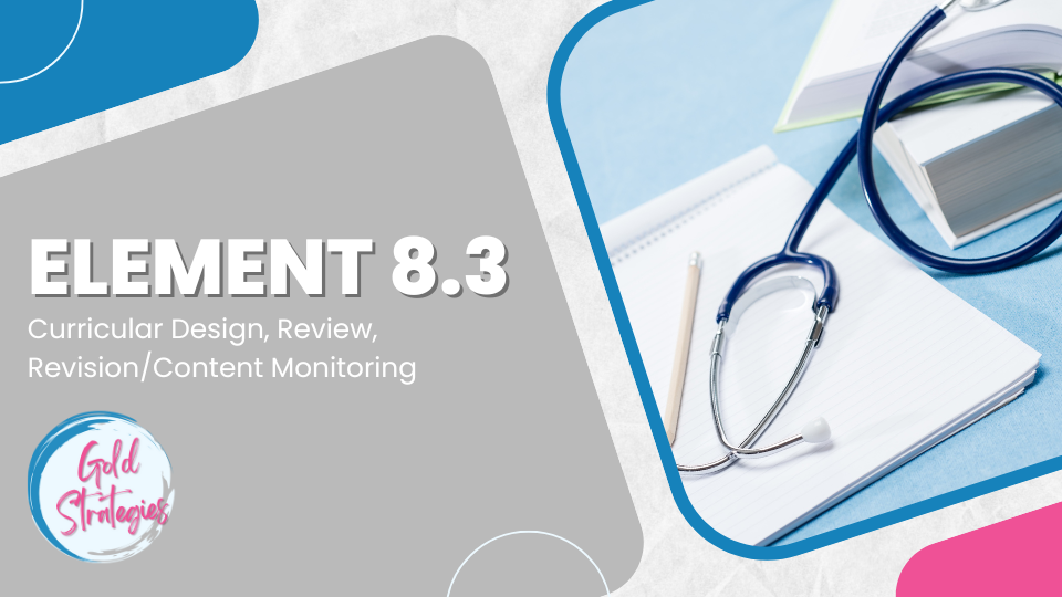 Element 8.3: Curricular Design, Review, Revision/Content Monitoring