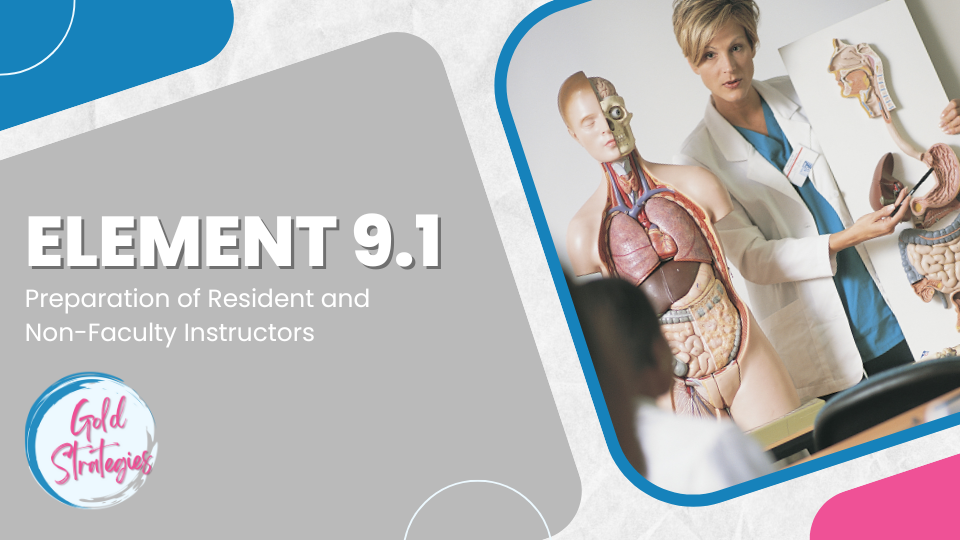 Element 9.1: Preparation of Resident and Non-Faculty Instructors