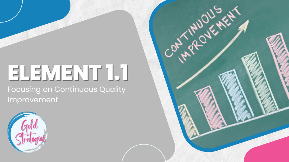 LCME Element 1.1 - Focusing on Continuous Quality Improvement