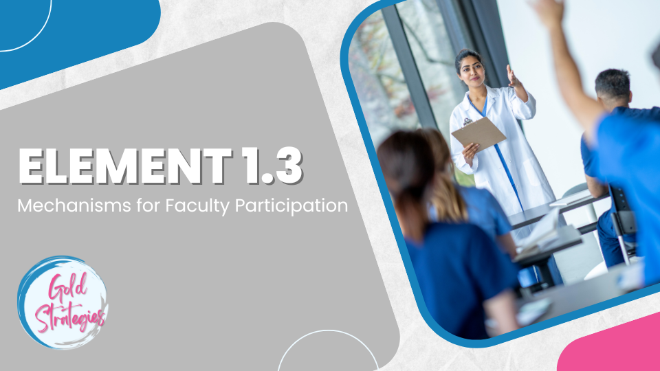 Element 1.3: Mechanisms for Faculty Participation