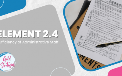 Element 2.4: Sufficiency of Administrative Staff  