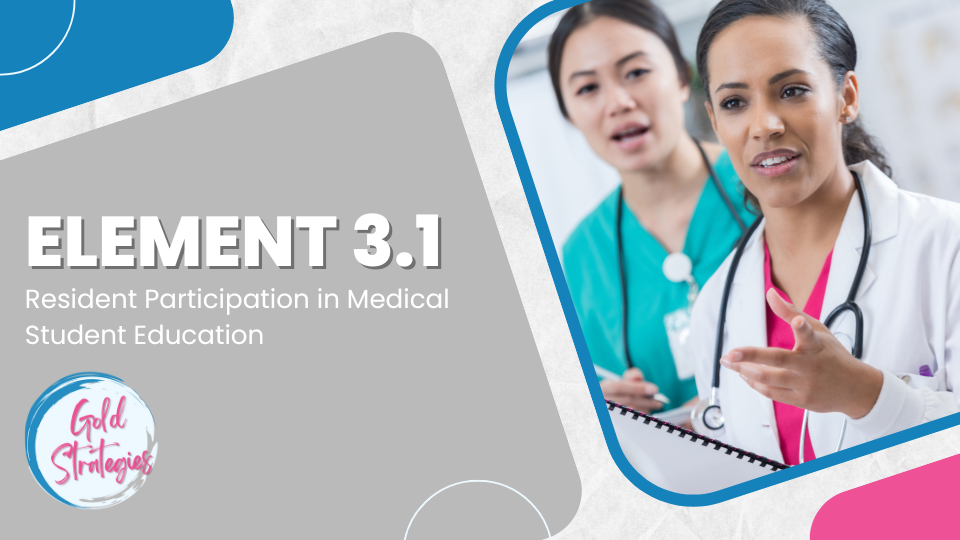 LCME Element 3.1 – Resident Participation in Medical Student Education LCME Element 3.1 - Resident Participation in Medical Student Education