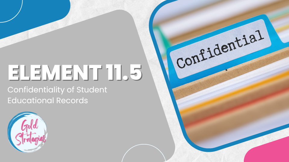 LCME Element 11.5 – Confidentiality of Student Educational Records LCME Element 11.5 - Confidentiality of Student Educational Records